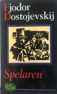 Spelaren: ur en ung mans dagbok by Fyodor Dostoevsky