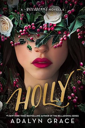 Holly by Adalyn Grace