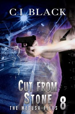 The Medusa Files, Case 8: Cut from Stone by C.I. Black