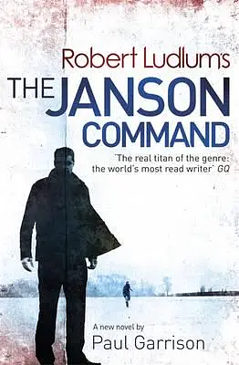 The Janson Command by Robert Ludlum, Paul Garrison