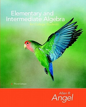Elementary and Intermediate Algebra for College Students Value Package (Includes Student Study Pack) by Allen R. Angel