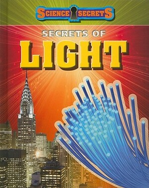 Secrets of Light by Anna Claybourne