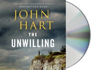 The Unwilling by John Hart