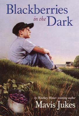 Blackberries in the Dark by Mavis Jukes