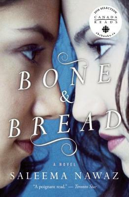 Bone and Bread by Saleema Nawaz