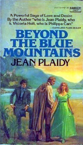 Beyond the Blue Mountains by Jean Plaidy