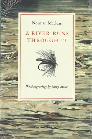 A river runs through it, and other stories by Norman Maclean