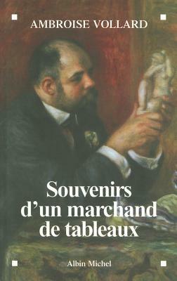 Souvenirs D'Un Marchand de Tableaux by Ambroise Vollard