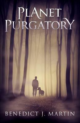 Planet Purgatory by Benedict Martin