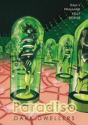 Paradiso Volume 2: Dark Dwellers by Dearbhla Kelly, Devmalya Pramanik, Ram V