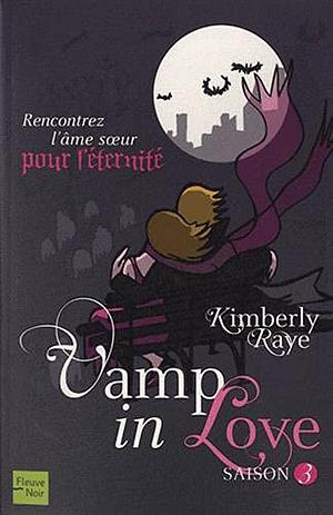 Vamp in love: Saison 3 by Kimberly Raye