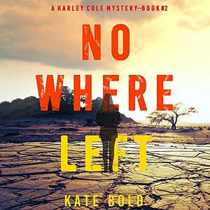 Nowhere Left by Kate Bold