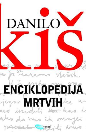 Enciklopedija mrtvih by Danilo Kiš