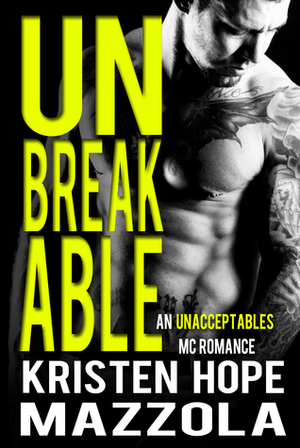 Unbreakable by Kristen Hope Mazzola