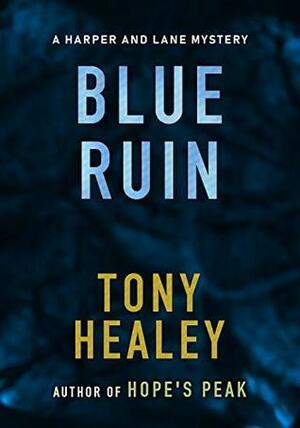 Blue Ruin: A Harper and Lane Novella by Tony Healey