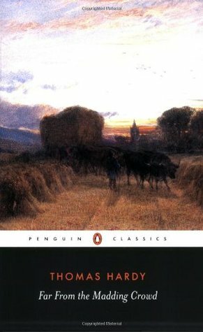 Far From the Madding Crowd by Thomas Hardy