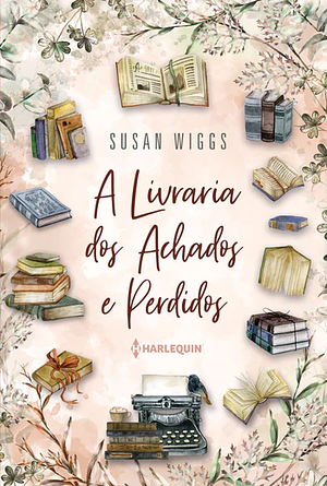 A Livraria dos Achados e Perdidos by Susan Wiggs