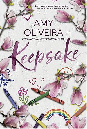 Keepsake by Amy Oliveira