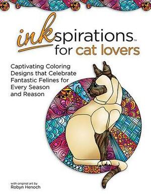 Inkspirations for Cat Lovers: Captivating Coloring Designs Celebrating Fantastic Felines for Every Season and Reason by 