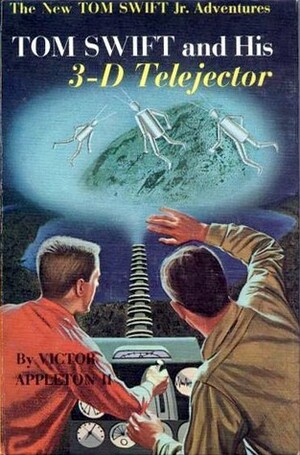 Tom Swift and His 3-D Telejector by Victor Appleton II