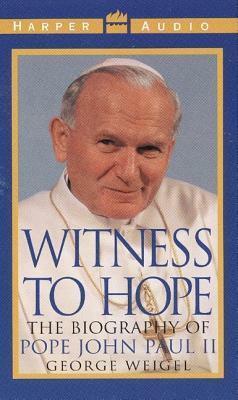 Witness to Hope by George Weigel