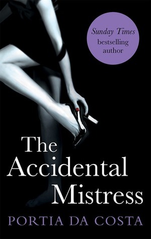 The Accidental Mistress by Portia Da Costa