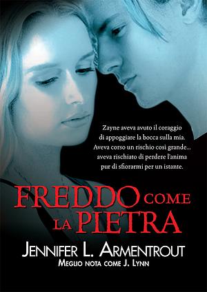 Freddo come la pietra by Jennifer L. Armentrout