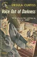 Voice Out of Darkness by Ursula Curtiss