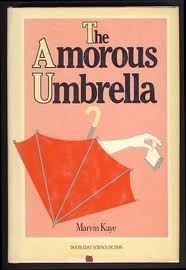 The Amorous Umbrella by Marvin Kaye