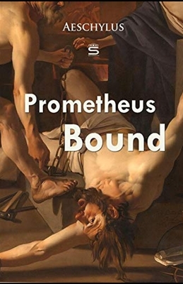 Prometheus Bound Illustrated by Aeschylus