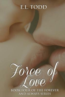 Force of Love by E.L. Todd