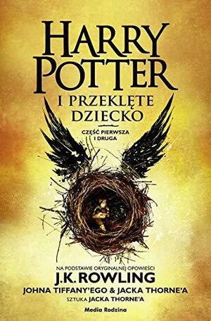 Harry Potter i przeklęte dziecko - Część pierwsza i druga by Jack Thorne