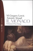 Il monaco by Antonin Artaud, Matthew Gregory Lewis