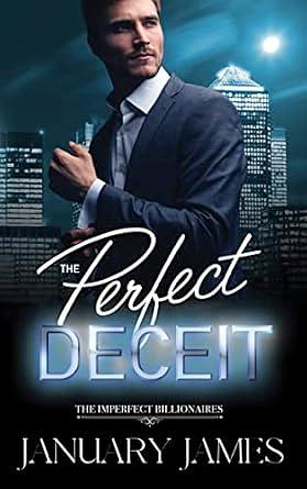 The Perfect Deceit by January James, January James