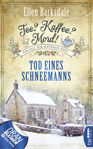 Tee? Kaffee? Mord! Tod eines Schneemanns by Ellen Barksdale