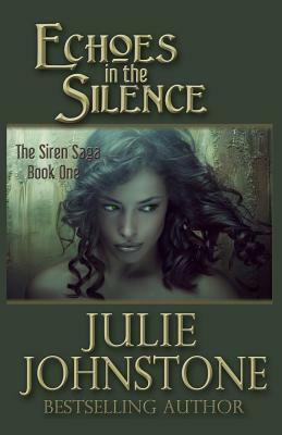 Echoes in the Silence by Julie Johnstone