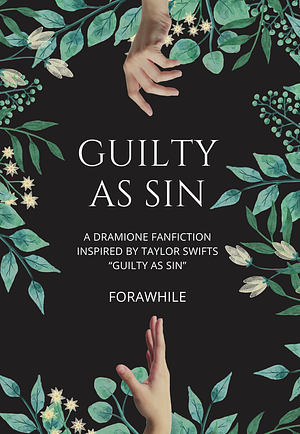 Guilty as Sin by forawhile