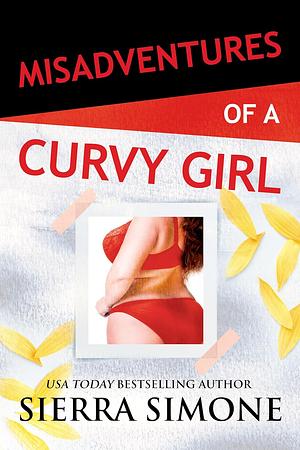 Misadventures of a Curvy Girl by Sierra Simone