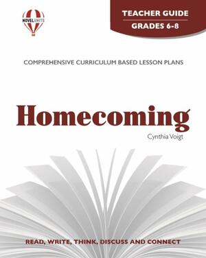 Homecoming by Cynthia Voigt) Teacher Guide by Anne Troy