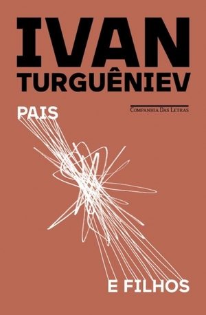 Pais e Filhos by Ivan Turgenev