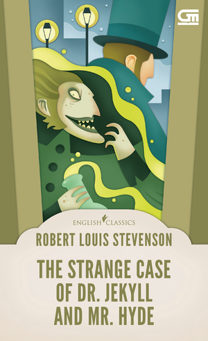 The Strange Case of Dr. Jekyll and Mr. Hyde by Robert Louis Stevenson