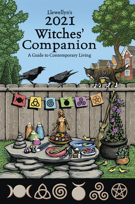 Llewellyn's 2021 Witches' Companion: A Guide to Contemporary Living by Lupa, Susan Pesznecker, Deborah Lipp