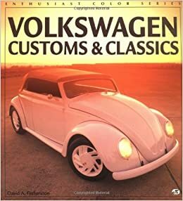 Volkswagen Customs and Classics by David Fetherston