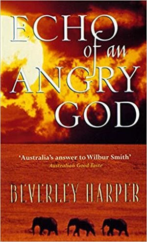 Echo of an Angry God by Beverley Harper