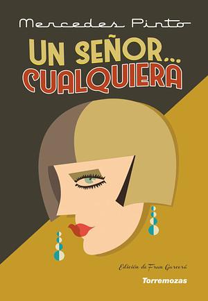 Un señor cualquiera  by Mercedes Pinto