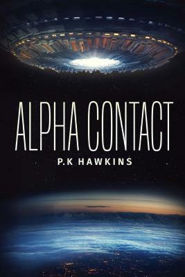 Alpha Contact by P. K. Hawkins