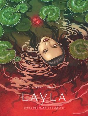 Layla A Tale of the Scarlet Swamp by Jérémy