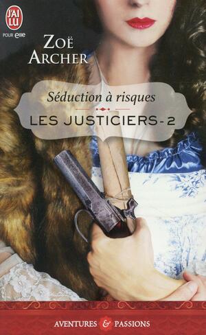 Séduction à risques by Zoe Archer