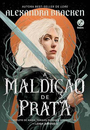 A maldição de prata by Alexandra Bracken