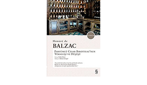 Parfümcü Cesar Birotteau'nun Yükselişi ve Düşüşü by Honoré de Balzac